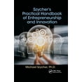 thumbnail image 1 of Szycher's Practical Handbook of Entrepreneurship and Innovation, (Paperback), 1 of 1