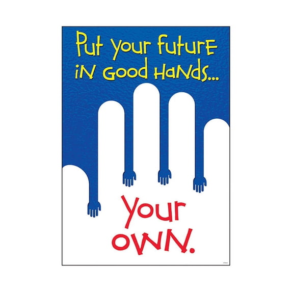 T-A67023 - Put your future in good hands… ARGUS® Poster by Trend Enterprises Inc.