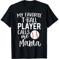 thumbnail image 1 of T-Ball Mom Gift My Favorite Player Calls Me Mama Tee Ball T-ShirtMen and women, Black T-shirt, size: Extra large S-4XL, 1 of 4
