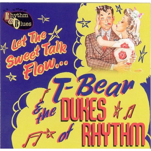 T-Bear and the Dukes of Rhythm - Let the Sweet Talk Flow - Music & Performance - CD