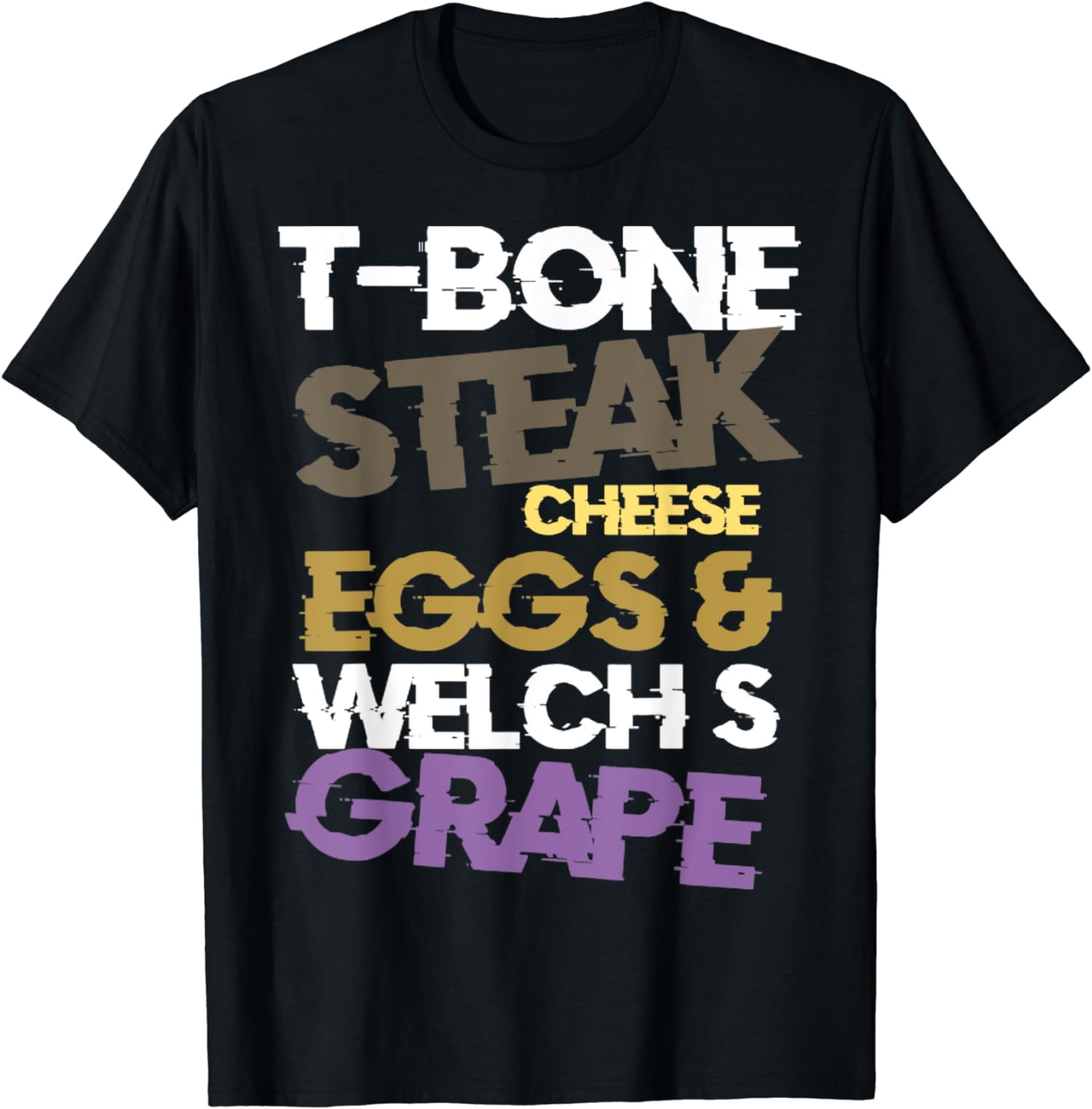 TBone Steak Cheese Eggs Welch's Grape Funny TShirt