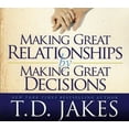 thumbnail image 1 of T.D. Jakes - Making Great Relationships By Making Great Decisions - Music & Performance - CD, 1 of 1