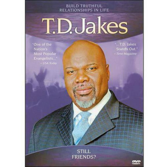 T.D. Jakes: Still Friends?