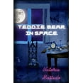 thumbnail image 1 of T.E.D.D.I.E. B.E.A.R. in S.P.A.C.E. (Paperback), 1 of 1