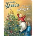 thumbnail image 1 of Pre-Owned T? Eres Mi Milagro / You Are My Miracle (Board book) 0399547347 9780399547348, 1 of 1