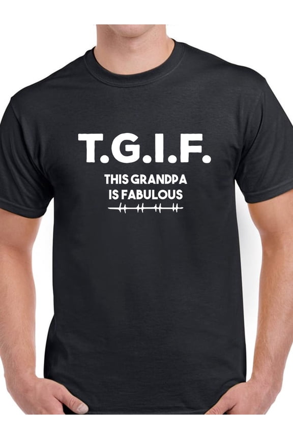 T.G.I.F This Grandpa Is Fabulous Men Black T-Shirt, Male Small