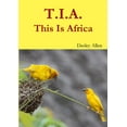 thumbnail image 1 of T.I.A. This Is Africa, (Paperback), 1 of 1