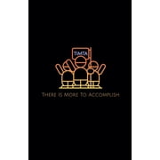 T.I.M.T.A. There Is More To Accomplish, Paperback