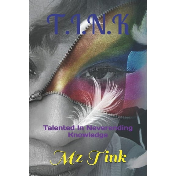 T.I.N.K : Talented In Neverending Knowledge (Paperback)