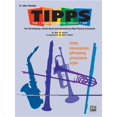 thumbnail image 1 of T-I-P-P-S for Bands -- Tone * Intonation * Phrasing * Precision * Style: For Developing a Great Band and Maintaining High Playing Standards (E-Flat Alto Clarinet) (Paperback), 1 of 1