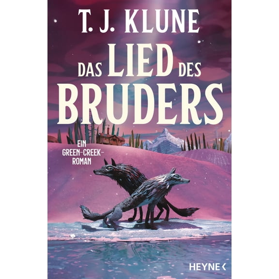 T. J. Klune,Michael Das Lied des Bruders: Ein Green-Creek-Roman (Green-Creek-Romane (Paperback)
