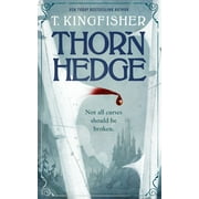 T. Kingfisher Thornhedge Hardcover