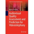 thumbnail image 1 of T-Labs Telecommunication Services Audiovisual Quality Assessment and Prediction for Videotelephony, (Paperback), 1 of 1