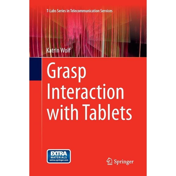 T-Labs Telecommunication Services Grasp Interaction with Tablets, (Paperback)