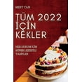 thumbnail image 1 of TÃ¼m 2022 &amp;#304;Ã§&amp;#304;n Kekler: Her Durum &amp;#304;Ã§&amp;#304;n SÃ¼per Lezzetl&amp;#304; Tar&amp;#304;fler, (Paperback), 1 of 1