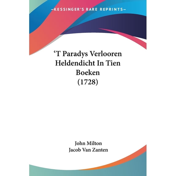 'T Paradys Verlooren Heldendicht In Tien Boeken (1728) (Paperback)