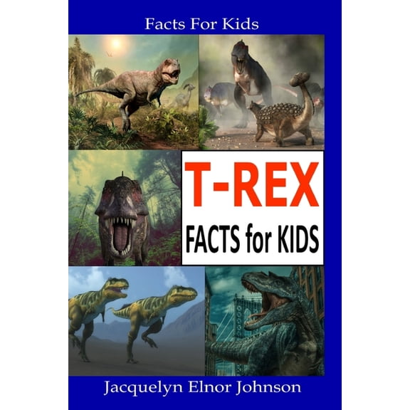 T-REX Facts for Kids, (Paperback)