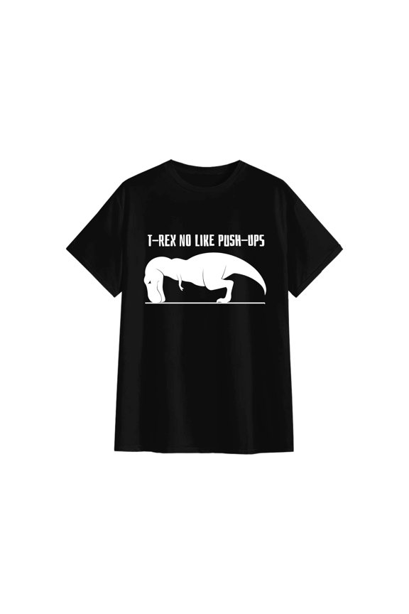 T-REX NO Like Push-UPS | Funny Work Out, Cross Train, Fitness Shirt