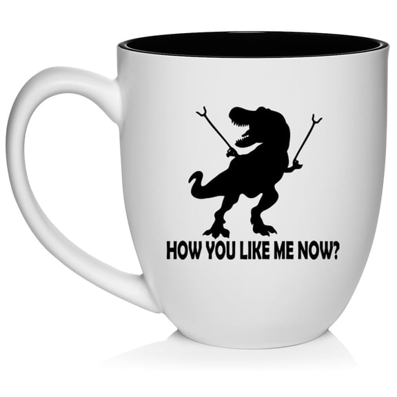 T-Rex Dinosaur How You Like Me Now Funny Ceramic Coffee Mug Tea Cup Gift (16oz White)
