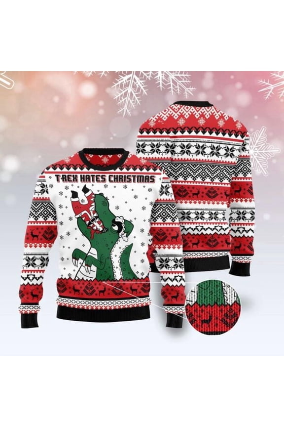 T-Rex Hates Christmas 3D Christmas Sweater, Christmas Sweater, 3D Sweater, Funny Xmas Sweaters