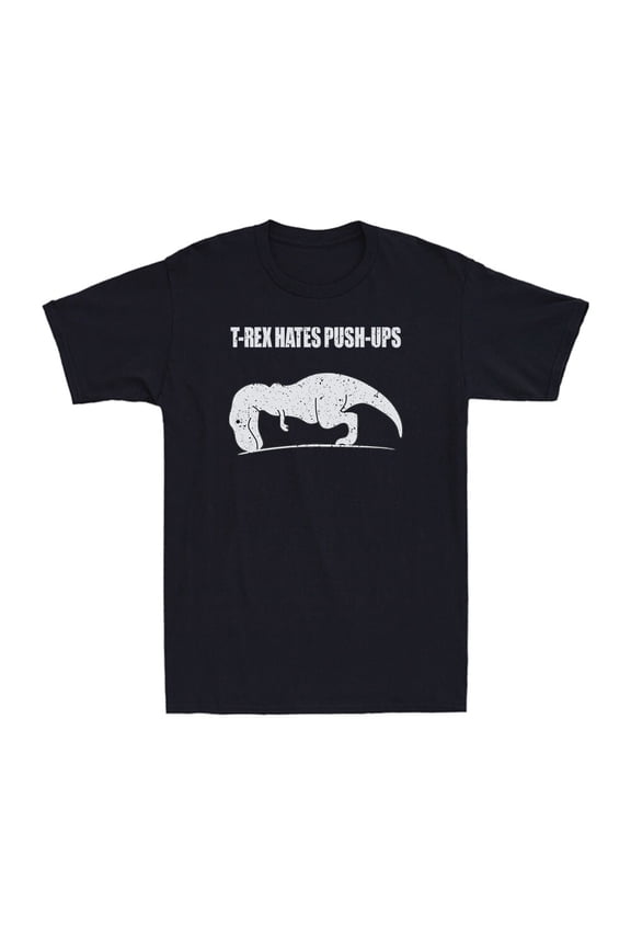 T-Rex Hates Push-Ups Dinosaur Exercising Fitness Workout Men'S T-Shirt All Size S-5XL