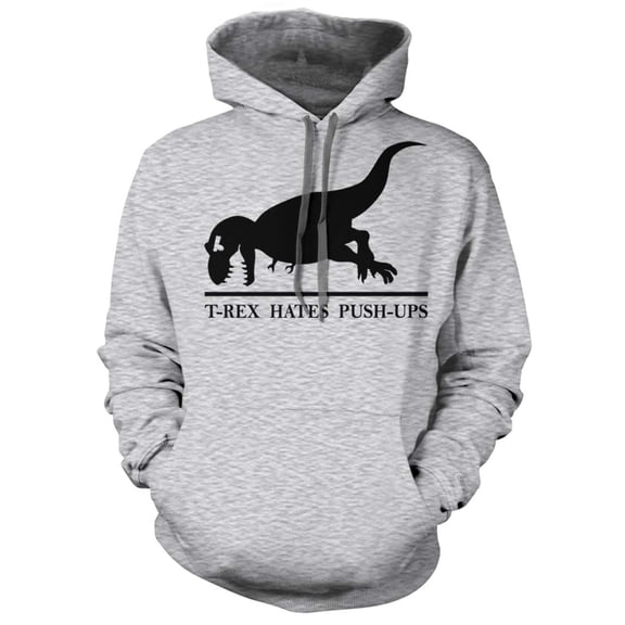 T-Rex Hates Push Ups Hoodie