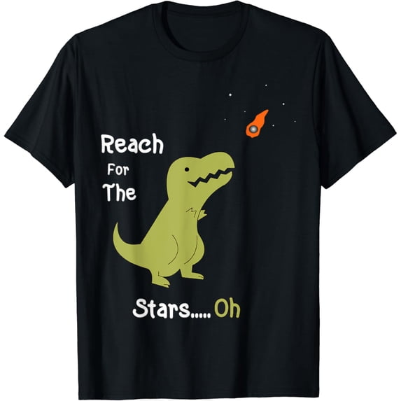 T-Rex Reach For The Stars Oh Dinosaur Dino Cool Cute Funny T-Shirt