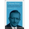 thumbnail image 1 of T. Rowe Price: The Man, the Company, and the Investment Philosophy (Hardcover), 1 of 3