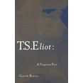thumbnail image 1 of T. S. Eliot: A Virgilian Poet, (Paperback), 1 of 1