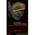 thumbnail image 1 of Pre-Owned T. S. Eliot : Between Two Worlds 9780710076380, 1 of 1