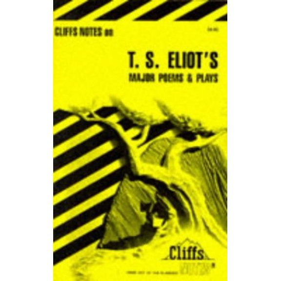 Pre-Owned T. S. Eliot's Major Poems and Plays (Cliffs Notes) (Paperback) 0822012464 9780822012467