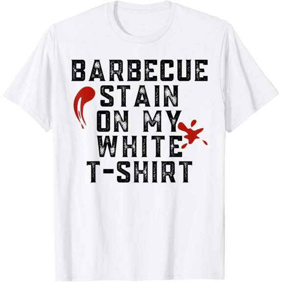 T-SHIRT Barbecue Stain On My White T-SHIRT mens t shirt,white,women,funny,misfits,men,journey