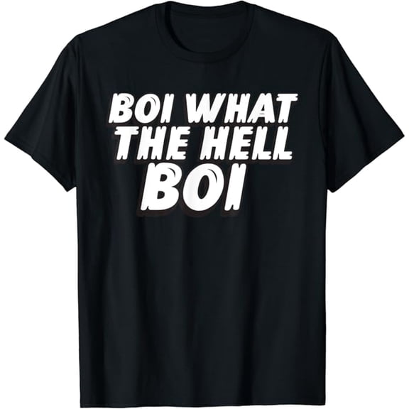 T-SHIRTBoi What The Hell Boi Boy What The Hell Boy Funny Quote T-Shirt mens t shirt，black，women，funny，misfits，men，journey