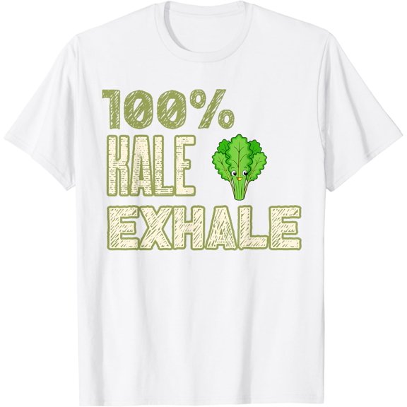 T-SHIRTKale Exhale Vegan Design for Healthy Lifestyle Enthusiasts T-Shirt mens t shirt，white，women，funny，misfits，men，journey