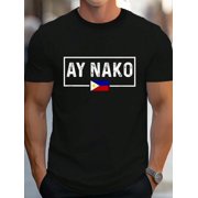 T-Shirt Ay Nako Philippines Filipino Mens Cotton Crew Neck Graphic Tee Casual Short Sleeve Solid T-Shirt