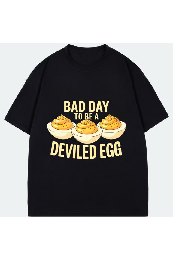 T-Shirt Black Bad Day To Be A Deviled Egg With Three Deviled Eggs Graphic For Casual Wear And Humor Lovers