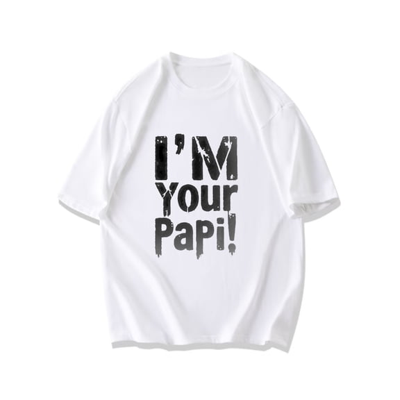 T Shirt Black I M Your Papi Text Print Casual Wear For Men And Women Streetwear Fashion Statement Top
