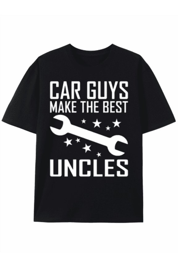T-Shirt Car Guys Make The Best Uncles - Fun Mechanic T-Shirt All-Season Casual Wear For Gym, Outdoor & Parties - Perfect Gift