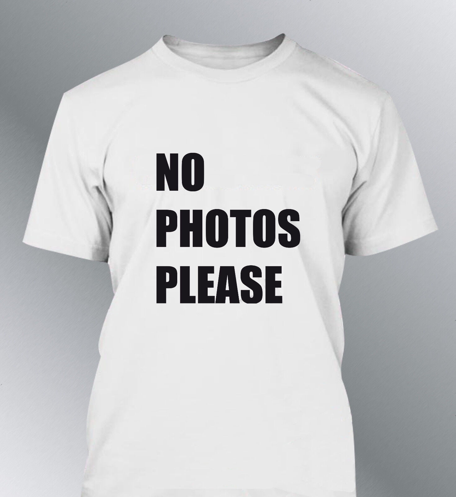 T-shirt Humour 'NO PHOTOS PLEASE' - Tailles S M L XL, 100% Coton, Fabriqué En France