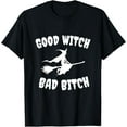 thumbnail image 1 of T-Shirt Good Witch Bad BitchMen and women, Black T-shirt, size: Extra large S-4XL, 1 of 4