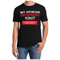thumbnail image 1 of T-Shirt Ladies My Opinion Offended You Funny Sarcastic Saying Humor Joke T Shirt Mens Summer Shirts Black XXL, 1 of 4
