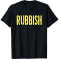 thumbnail image 1 of T-Shirt RUBBISH, 1 of 4