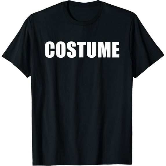 T Shirt That Says Costume Halloween Simple Men Women T-Shirt
