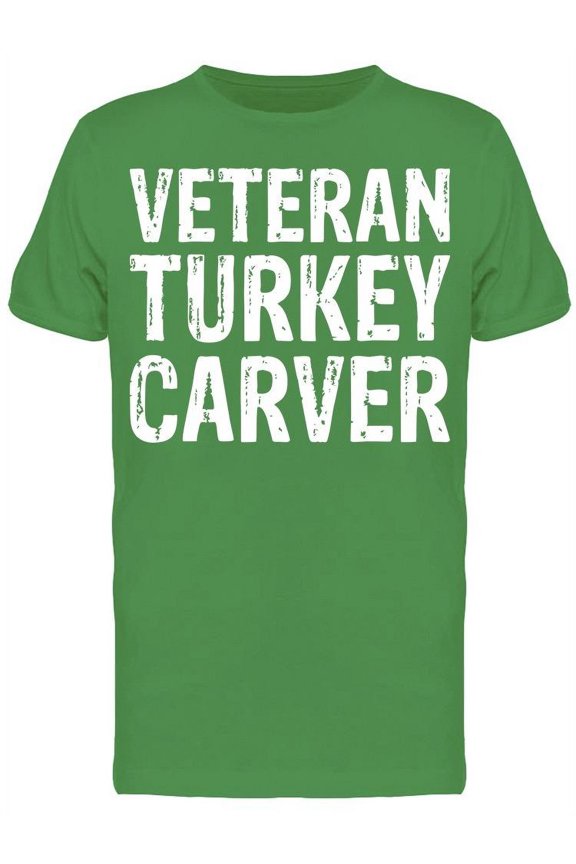 T Shirt - Veteran Turkey Carver  T-Shirt Men -Image by Shutterstock, Male Large
