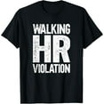thumbnail image 1 of T-Shirt Walking HR Violation, 1 of 4