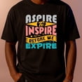 thumbnail image 1 of T-Shirt for Men Casual Short Sleeve Round Neck Gift - Men'S Motivational Aspire to Inspire Before We Expire T Black with, 1 of 7