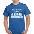 thumbnail image 1 of T-Shirt for Men I Only Care About Anime - S M L XL 2XL 3XL 4XL 5XL Graphic Tee - Anime Clothes Humor Gift Mens, 1 of 2