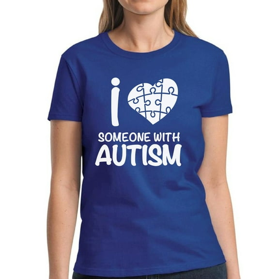 T-Shirt for Women Autism Awareness White Print - I Love Someone With Autism Graphic Tee