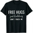 thumbnail image 1 of T Shirt for Women Graphic Tees Free Hugs Just Kidding Dont Touch Me Shirts Funny Humor Letter Print Short Sleeve Tops, 1 of 5