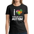 thumbnail image 1 of T-Shirt for Women I Love Someone With Autism Tops - Autism Awareness Graphic Tee, 1 of 2